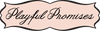 Playful Promises